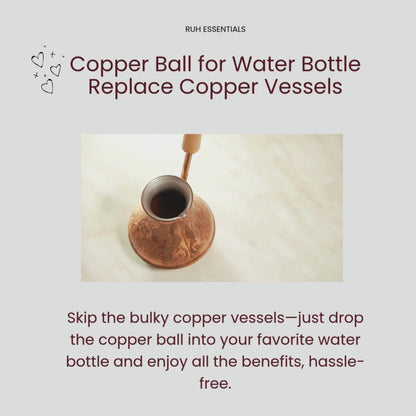 Copper Ball for your water bottle - natural skin care remedy